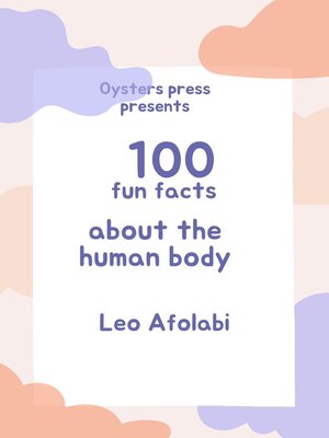 cover image of 100 Fun Facts About the Human Body